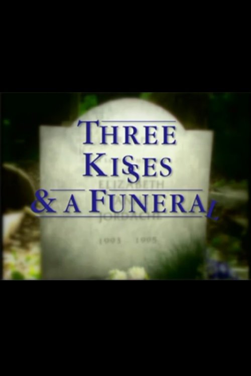 Постер Three Kisses and a Funeral
